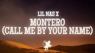 Lil Nas X - MONTERO (Call Me By Your Name) (Lyrics)