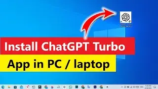 GPT turbo for windows | How to Access the Latest GPT-Turbo for Free | How to Download chatgpt turbo