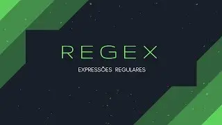 Expressões Regulares - REGEX