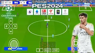UPDATE!!! EFOOTBALL PES PPSSPP 2024 SPECIAL CHAMPIONS LEAGUE | REAL FACE & BEST GRAPHICS