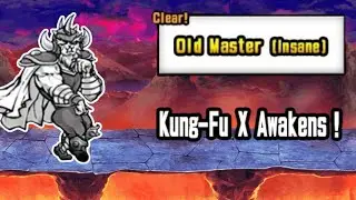 Kung-Fu X Awakens! - Old Master (Both Stages) -The Battle Cats 