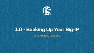 F5/Ansible Tips and Tricks: Using Ansible Automation to Backup your BIG-IP