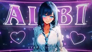 Akane Kurokawa💜 - Alibi [Edit/AMV] 4K!