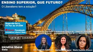 Ensino Superior, que Futuro? O Liberalismo tem a Solução?