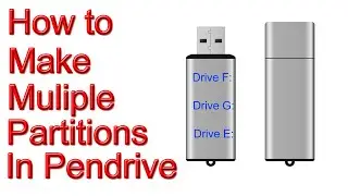 Create Multiple partition in Pendrive