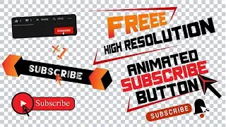 Free Transparent Animated Subscribe Button Without Green Screen