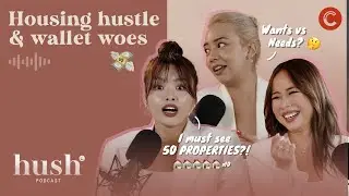 Housing hustle & wallet woes | Hush Podcast