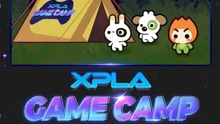 PARTICIPA XPLA GAME CAMP SEASON 1