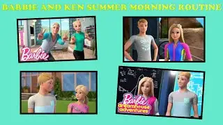 BARBIE AND KEN MORNING ROUTINE SUMMER EDITION!!