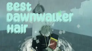 [Deepwoken] Best Dawnwalker Hair Combos