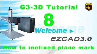 Ezcad3 Tutorial-How to inclined plane marking tutorial