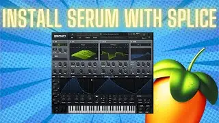 How To Install Serum With Splice in FL Studio (Mac)