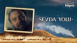 Sevda Yolu- [Gönül Dağı Enstrümantal Müzikler ⛰ ©️2023 Köprü]