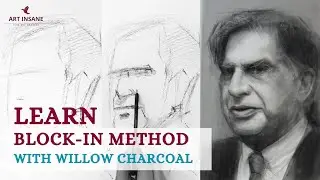 Learn Block-in Method With Willow Charcoal in Hindi (Advance Drawing Technique)