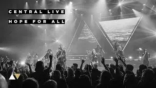 Hope For All - Central Live