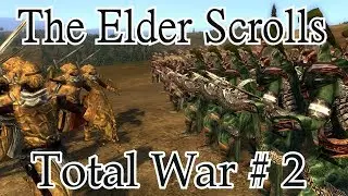 The Elder Scrolls Total War. # 2