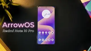 ArrowOS 12 On Redmi Note 10 Pro: Minimal AF!