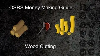 OSRS F2P Money Making Guide - Wood Cutting