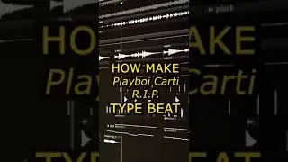 HOW MAKE Playaboi Carti - RIP TYPE BEAT in FL STUDIO