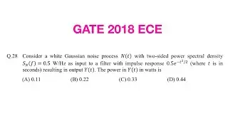Consider a white Gaussian noise process N(t) with two-sided power spectral density|GATE ECE 2018
