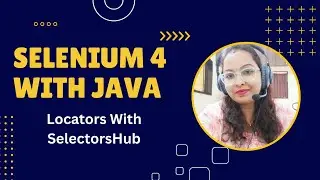 Locators In Selenium Using SelectorsHub Plugin