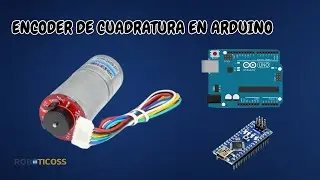 Encoder de cuadratura para robótica usando Arduino | Guía Completa