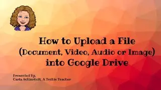 How to Upload a File to Google Drive*
