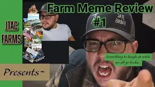 Farm Meme Review #1