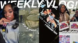 WEEKLY VLOG! I HAVEN'T SEEN HIM IN FOREVER + NYC POP UP SHOP +  SIP & PAINT W FRIENDS + HAIR APPT