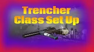 Infinite Warfare: Trencher Class Set-Up