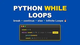 Python While Loops (Visually Explained) | Python Tutorial for Beginners #12