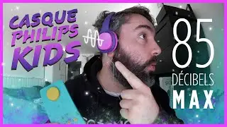 Je teste un CASQUE PHILIPS POUR ENFANTS !