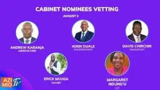 LIVE: VETTING OF HON ADEN DUALE,EGH CS NOMINEE CLIMATE CHANGE AND FORESTRY II 2nd August 2024