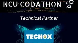 Second Evaluation :- NCU CODATHON powered by TECHOX