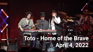 Toto in Concert - Home of the Brave Live - April 4, 2022