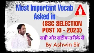 Most Important Vocab Asked in SSC SELECTION POST XI 2023 | SYNONYMS | ANTONYMS | IDIOMS | Ashwin Sir