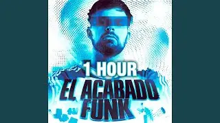 [1 HOUR] EL ACABADO FUNK - MRR