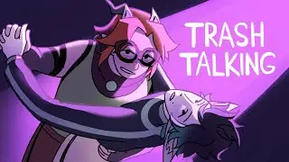Trash Talkin' //Animation meme//