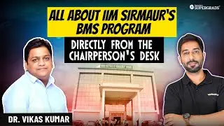 Exclusive Interview with IIM Sirmaur Chairperson Dr. Vikas Kumar | All About IIM Sirmaur BMS Program