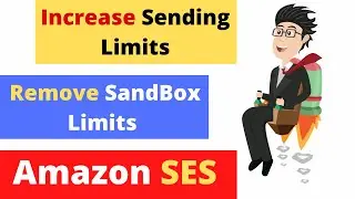 Amazon SES - How to increase the limits and remove sandbox mode - Very Important