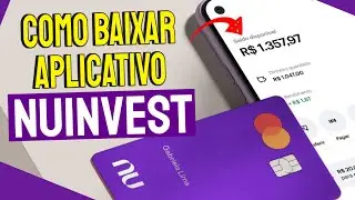 NuInvest | Como baixar e usar o app NuInvest no Celular