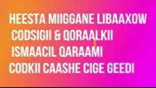YouTube

Caasha Cige & Heesta Miiggane Libaaxow Wth Lyrics