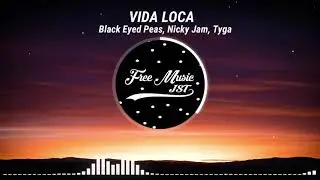 VIDA LOCA - Black Eyed Peas, Nicky Jam, Tyga (Bass Boosted) ⚡