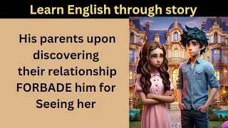 The Unlikely Love | Learn English through story