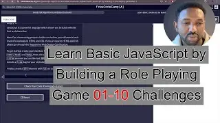 Learn JavaScript the Fun Way: Create a Role-Playing Game with FreeCodeCamp 01-10 Challenges.