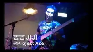 Project Ace Band Leader & Bass 吉吉（Jiji）Solo @ Backstage