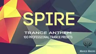 Preset Pack Spire Trance Anthem [Maver Maers]