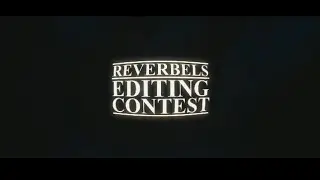 Reverbel's Editing Contest (WITH CASH PRIZES) #REVEC [CLOSED]