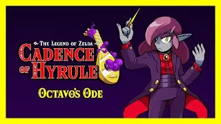 Cadence of Hyrule: Octavo's Ode - Full Expansion