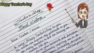 Teacher's day card writing 2023 / happy teacher's day / greeting card writing